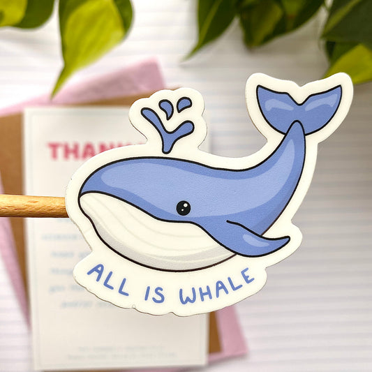 All is Whale Vinyl Sticker